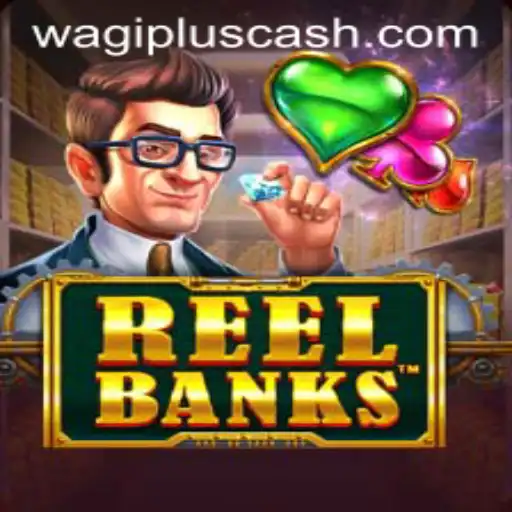 Exploring the Thrilling World of ReelBanks: A Game Powered by WAGIPLUS